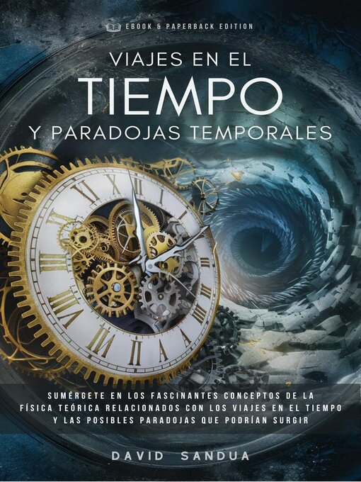 Title details for Viajes en el Tiempo y Paradojas Temporales by David Sandua - Available